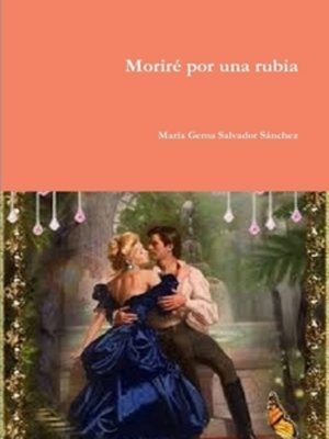 cover image of Moriré por una rubia